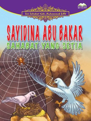 cover image of Sayidina Abu Bakar Sahabat Yang Setia